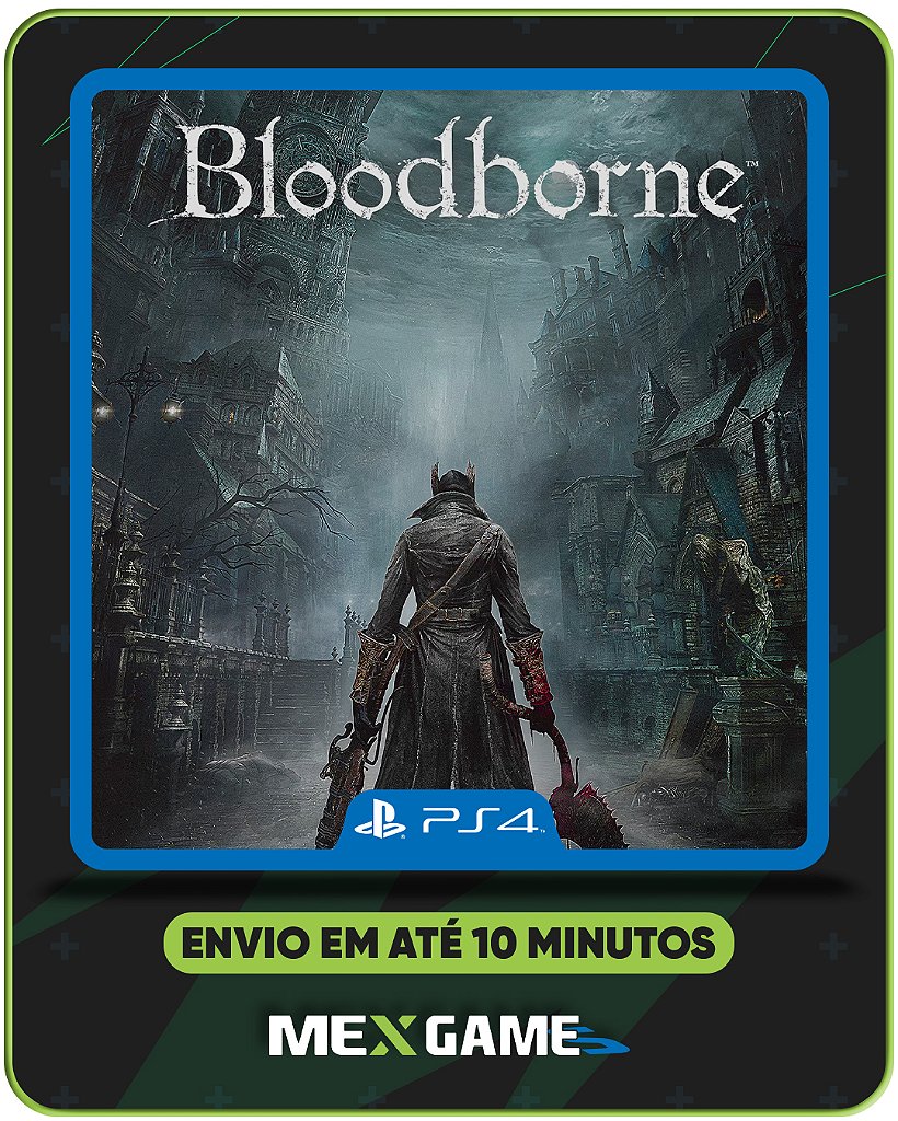 BLOODBORNE - PS4 - MÍDIA DIGITAL